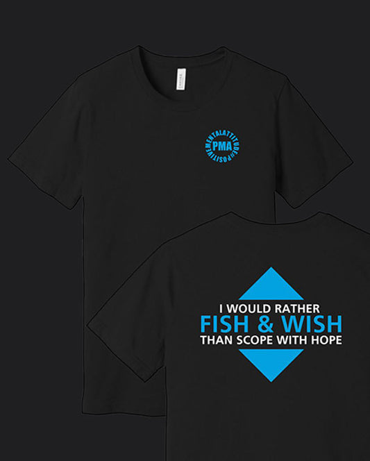 I Would Rather Fish & Wish Tee